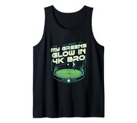 Golf Simulator My Greens Glow in 4k Bro Tank Top