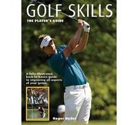 Golf Skills: the Player's Guide