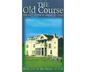 Golf - The Old Course: The History of St Andrews Links [VHS]