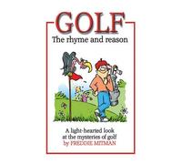 Golf The Rhyme and Reason