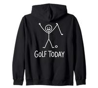 Golf Today - Funny Golfer Humor Zip Hoodie