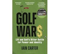 Golf Wars: LIV and Golf's Bitter Battle for Power and Identity