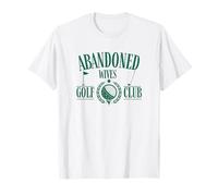 Golf Wife Golf Shirt Abandoned Golf Wives Golf Club T-Shirt