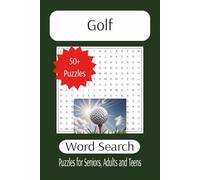 Golf Word Search: A Fairway to Relax: 50+ Puzzles for the Golf-Obsessed Mind.