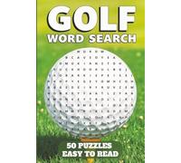 Golf Word Search Book for Adults: 50 Funny Golf Themed Word Search Puzzles for Relaxation and Anxiety Relief Great for Golf and Sports Lovers, Adults, Seniors,