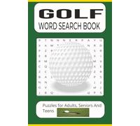 Golf Word Search Book: Word Searches with Easy-to-Read Print about Golf Terms, Famous Courses, Clubs and More | 6x9 Inches 110 Pages | 50+ Puzzles Great for Gifts, Vacations, Leisure Time, Holidays