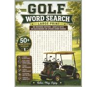 Golf Word Search No Reverse: Over 50 Puzzles with 21 Words Each, No Backward Words, 5 Bonus Word Scrambles & Golf Fun Facts | Players, Equipment, ... and Seniors (No Reverse Word Search Books)