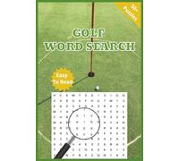 Golf Word Search Puzzle Book: Golf Themed Word Searches with Easy-to-Read Print. The Perfect Gift for Golfers, Retirees, and Golf Enthusiasts | 6 x 9 Inches, 110 Pages, 50+puzzles...