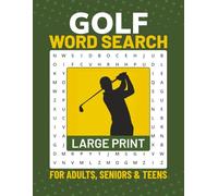 Golf Word Search Puzzle Book: LARGE PRINT Relaxing Puzzles for Golf Lovers, Brain Games for Adults, Seniors, and Teens, and Off-Course Fun