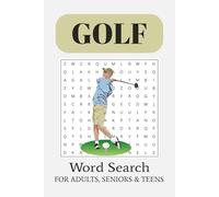 Golf Word Search Puzzle Book: Word Searches with Easy to Read Print about Golf, Golf Courses, Famous Players, Equipment, Tournaments and More | 6x9 ... Gift for Vacations, Holidays and Free Times