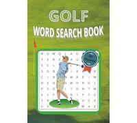 Golf Word Search Puzzle Book: Word Searches with Easy to Read Print about Golf, Golf Equipment, Eighteen Holesand More | 6x9 inches, 110 pages | 50+ ... Gift for Vacations, Holidays and Free Times