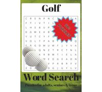 Golf Word Search Puzzle Book: Word Searches with Easy-to-Read Print about Golf, Golf terminology, Golf Names and More | 6X9 inches, 108 Pages | 50+ ... … Gift for Vacations, Holidays and Free Times