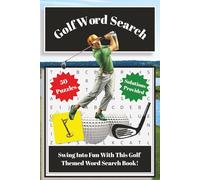 Golf Word Search Puzzle Book: Word Searches with Easy-to-Read Print about Golf, Golfers, Golf Courses and more | 6x9 inches, 100 pages | 50 Puzzles … Gift for Vacations, Holidays, and Free Times