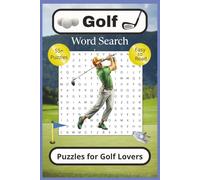 Golf Word Search Puzzle Book: Word Searches with Easy to Read Print about Golfing, Scoring, Rules and More | 6x9 Inches | 114 Pages | 55+ Puzzles for ... Vacations, to Relax and Improve Mental Focus