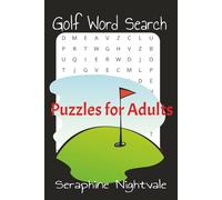 Golf Word Search Puzzles for Adults: Word Searches with Easy to Read Print Everything About Golf | 6 x 9 inches, 111 pages | 50 + Puzzles with Solutions