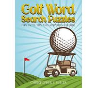 Golf Word Search Puzzles: Fun Facts, Tips, And Activities for Kids