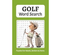 Golf Word Search: Word Searches about Golf, Golf Players, Golf Terms and More, 6x9 ,110 pages, Easy to Read Print, Solutions Included, Gift for Vacations, Holidays, and Free Times