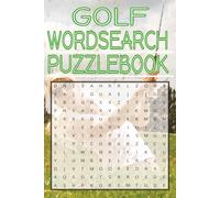 Golf Wordsearch Puzzlebook: Word Searches with Easy to Read Print about Golf, Rules, and More 6x9 inches, 120 pages / 60 Puzzles ... Gift for Friends, Holidays and Free Times