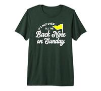 Golfers It's Not Over Till The Back 9 On Sunday | Golfing Premium T-Shirt