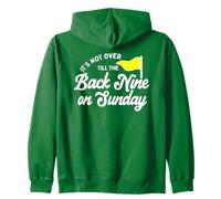 Golfers It's Not Over Till The Back 9 On Sunday | Golfing Zip Hoodie