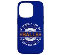 Golfers Quote It Takes A Lot of Balls To Golf Like I Do Case for iPhone 14 Pro