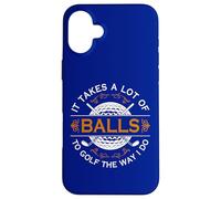 Golfers Quote It Takes A Lot of Balls To Golf Like I Do Case for iPhone 16 Plus