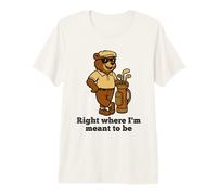 Golfing Bear Right Where I'm Meant to Be Premium T-Shirt