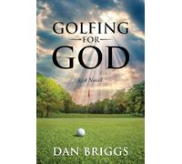 Golfing for God: A Novel