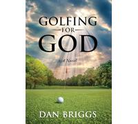 Golfing for God: A Novel