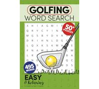 Golfing Word Search Puzzle Book: Word Searches with Easy to Read Print about Golf, Relaxation on the Green, Golf Terms, and More, and More ... 50+ ... Holidays and Free Time (Love to Word Search)