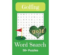 Golfing Word Search Puzzle Book: Word Searches with Easy to Read Print about Golfing, Putting and Games - 6*9 inches, 110 pages - 50+ Puzzles... - Gift for Vacations, Holidays and Free Time