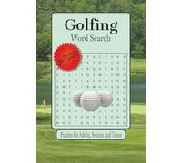 Golfing Word Search Puzzles: Word Searches with Easy to Read Print about Golfing, Golf Courses, Drivers and More | 6 x 9 inches 110 pages | 50+ Puzzles... Gift for Vacations, Holidays, and Relaxation.