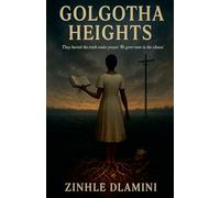 Golgotha Heights: 1 (Echoes of Justice)