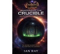 Goliath Chronicles: Shadows of the Crucible (Goliath Chronicles Novels)