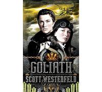 Goliath (The Leviathan Trilogy, Band 3) Softcover