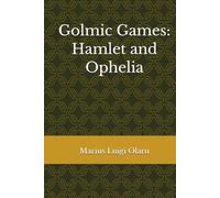 Golmic Games: Hamlet and Ophelia
