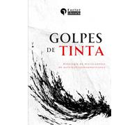 Golpes de tinta: Antología de microcuentos de autores hispanoamericanos