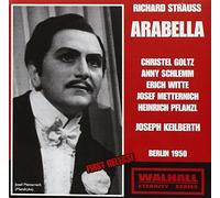 Goltz / Metternich / Schlemm / Witte / Goerlich / Pflanzl / Hulgert / Berlin State Opera / Keilberth - Strauss - Arabella Berlin 1950