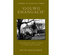 ‘Golwg Ehangach’: Ffotograffau John Thomas o Gymru Oes Fictoria (Y Meddwl a'r Dychymyg Cymreig)