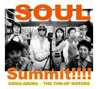 Goma Abura X The Ton-Up Motors - Soul Summit!!!! [Japan CD] XQHL-1011