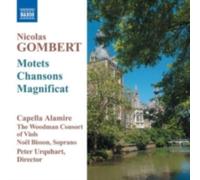 GOMBERT/CAPELLA ALAMIRE: MOTETS CHANSONS & A MAGNIFICAT - CD
