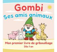 Gombi ses amis animaux: Mon premier livre de gribouillage