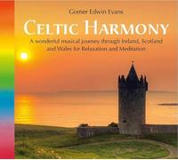 Gomer Edwin Evans - Celtic Harmony (2117), Eine wundervolle Musikreise durch Wales, Irland und Schottland. Schottische Musik, keltische Musik, irische Musik, walisische Musik, CD Kelten, keltische Musik CD