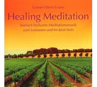 Gomer Edwin Evans - Healing Meditation