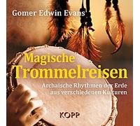Gomer Edwin Evans - Magische Trommelreisen