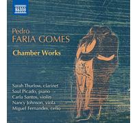 Thurlow/Picado/Santos - Pedro Faria Gomes: Chamber Works