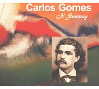 Gomes: Il Guarany [IMPORT]