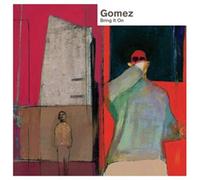 Gomez - Bring It On [20th Anniversary Edition]