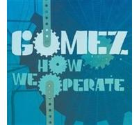 Gomez - How We Operate