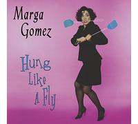 Gomez, Marga - Hung Like a Fly